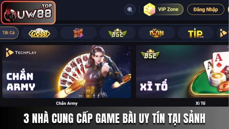 3 nhà cung cấp game bài uy tín tại sảnh