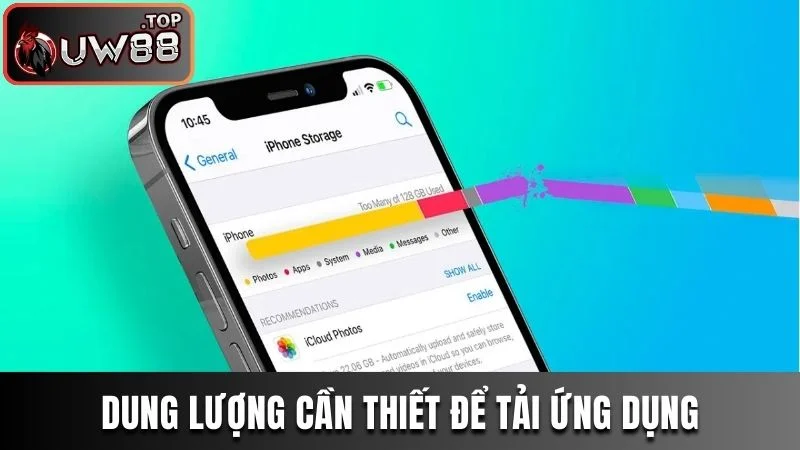 Hướng Dẫn Tải App UW88 Đơn Giản Cho iOS Và Android 3 Dung lượng cần thiết để tải ứng dụng