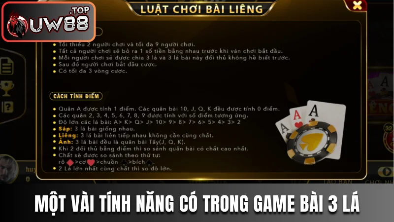 Bài Ba Cây - Bí Quyết Chơi Bất Bại Từ Chuyên Gia UW88 4 Một vài tính năng có trong game bài 3 lá