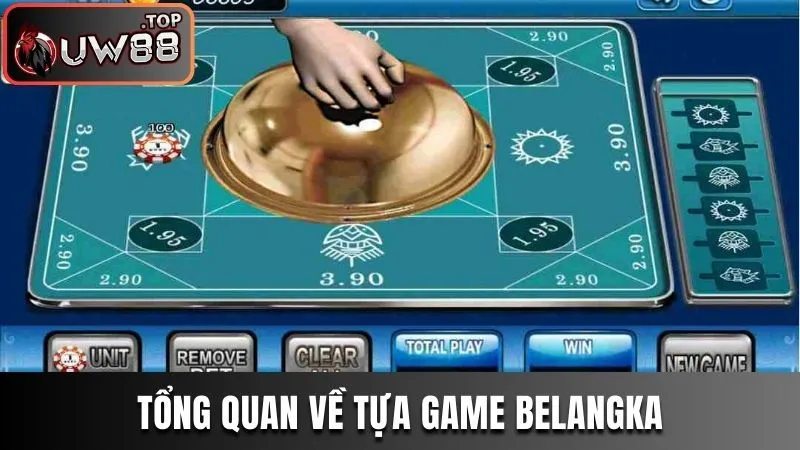 Belangkai Và Luật Chơi Người Mới Nhất Định Phải Nắm 2 Tổng quan về tựa game Belangkai
